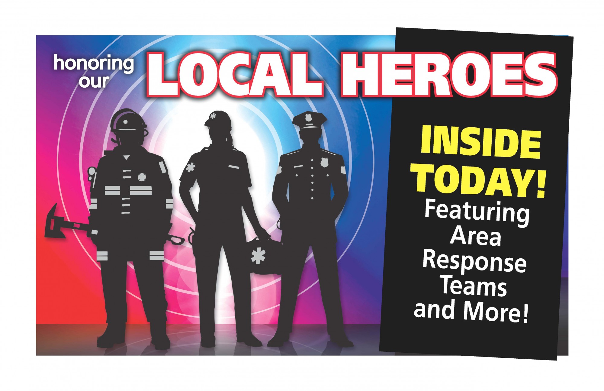Idea #30 of 50 Days of Ideas! HONORING OUR LOCAL HEROES!